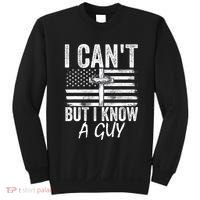 I Cant But I Know A Guy Jesus Cross Funny Christian Sweatshirt thumb 0