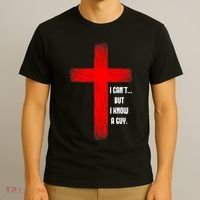 I Cant But I Know A Guy Jesus Cross T-Shirt thumb 3