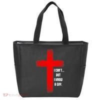 I Cant But I Know A Guy Jesus Cross Tote Bag thumb 0
