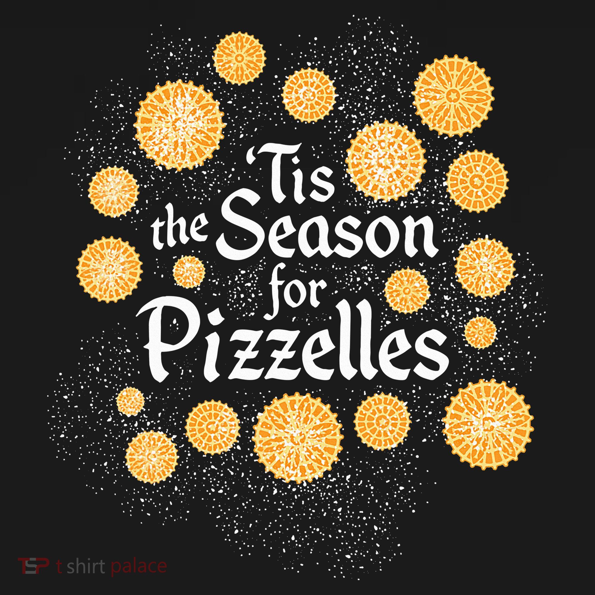 Italian Christmas Cookies Tis the Season for Pizzelles T-Shirt