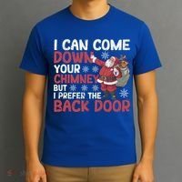 I Can Come Down Your Chimney Dirty Santa Claus Jokes Xmas Pj Cute Gift T-Shirt thumb 3