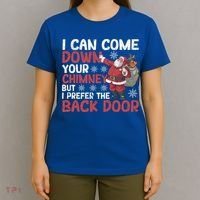 I Can Come Down Your Chimney Dirty Santa Claus Jokes Xmas Pj Cute Gift T-Shirt thumb 4