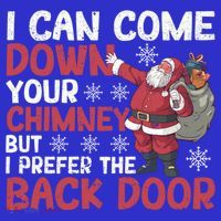 I Can Come Down Your Chimney Dirty Santa Claus Jokes Xmas Pj Cute Gift Mousepad thumb 1