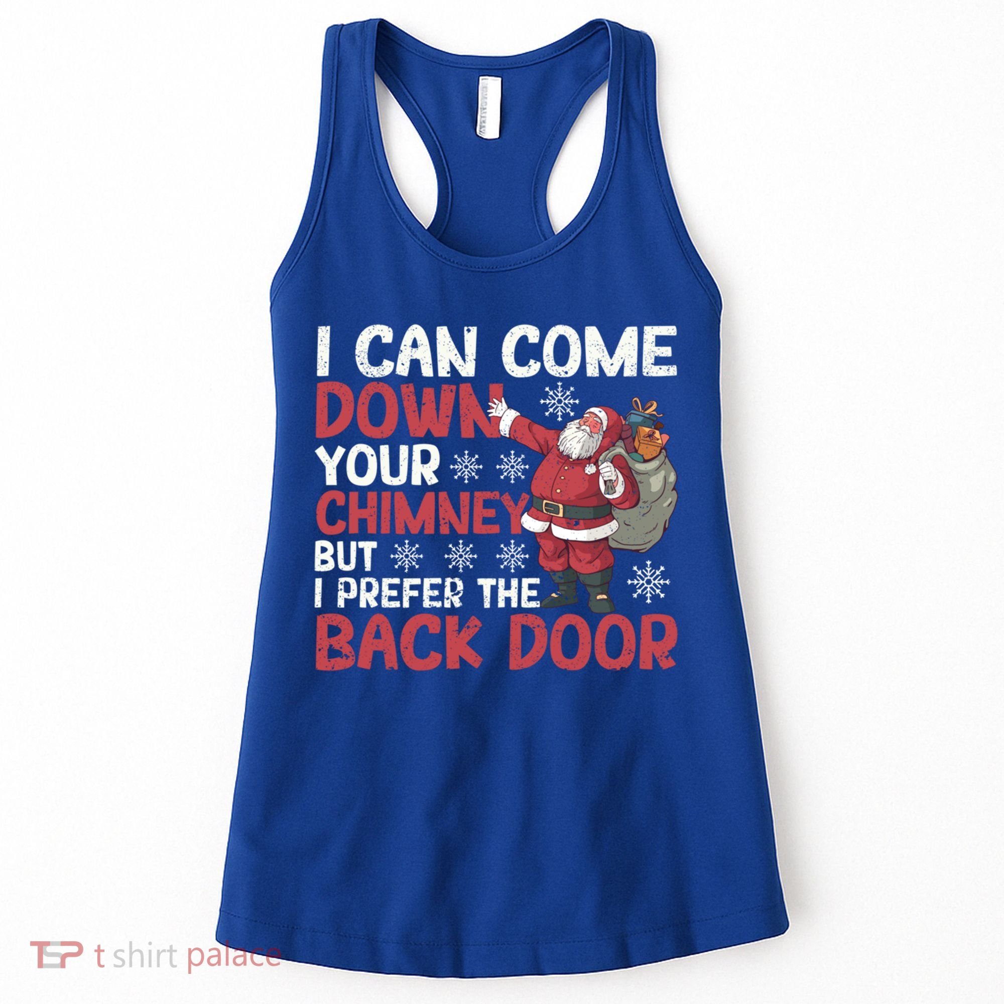 I Can Come Down Your Chimney Dirty Santa Claus Jokes Xmas Pj Cute Gift Women's Tank Top