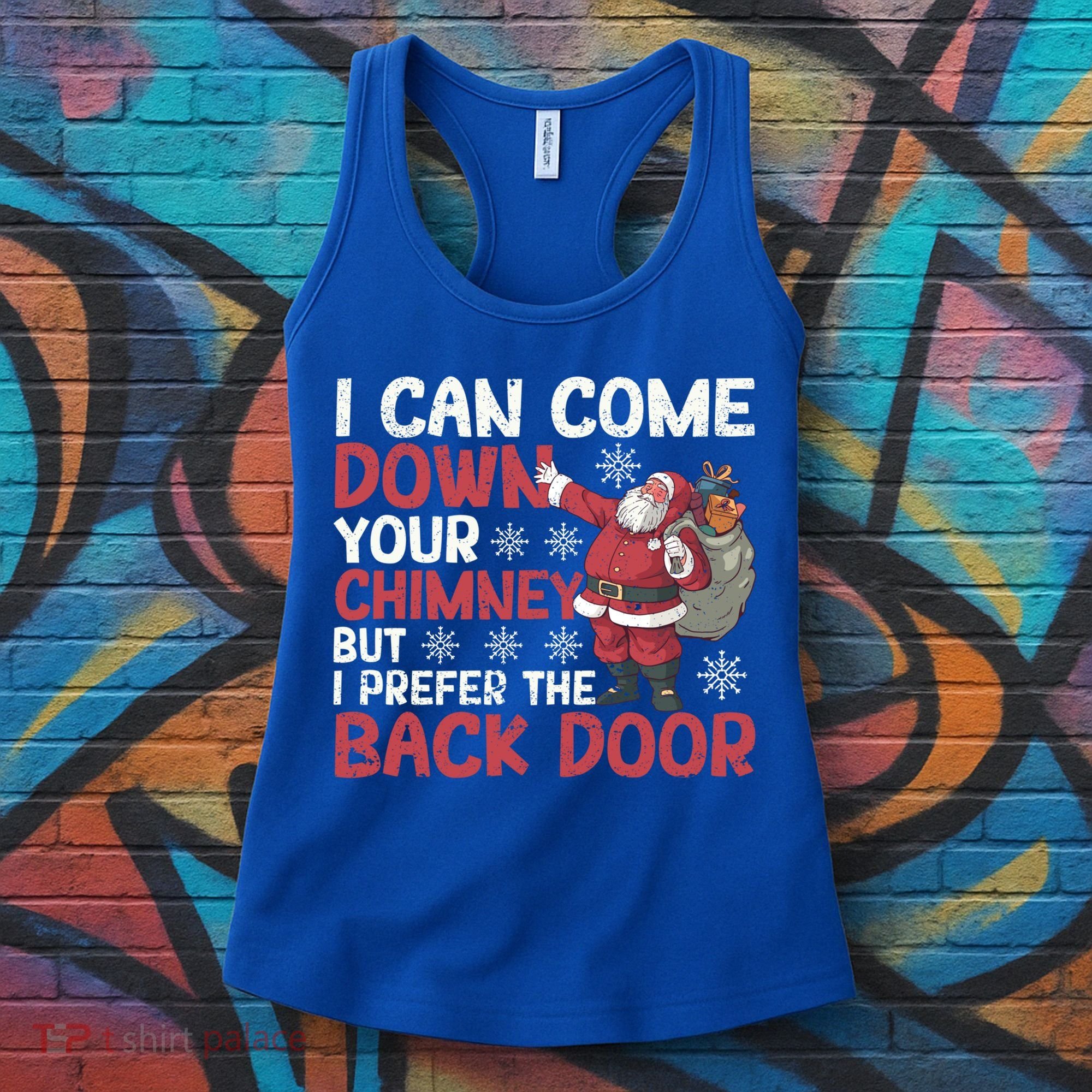 I Can Come Down Your Chimney Dirty Santa Claus Jokes Xmas Pj Gift Women's Tank Top