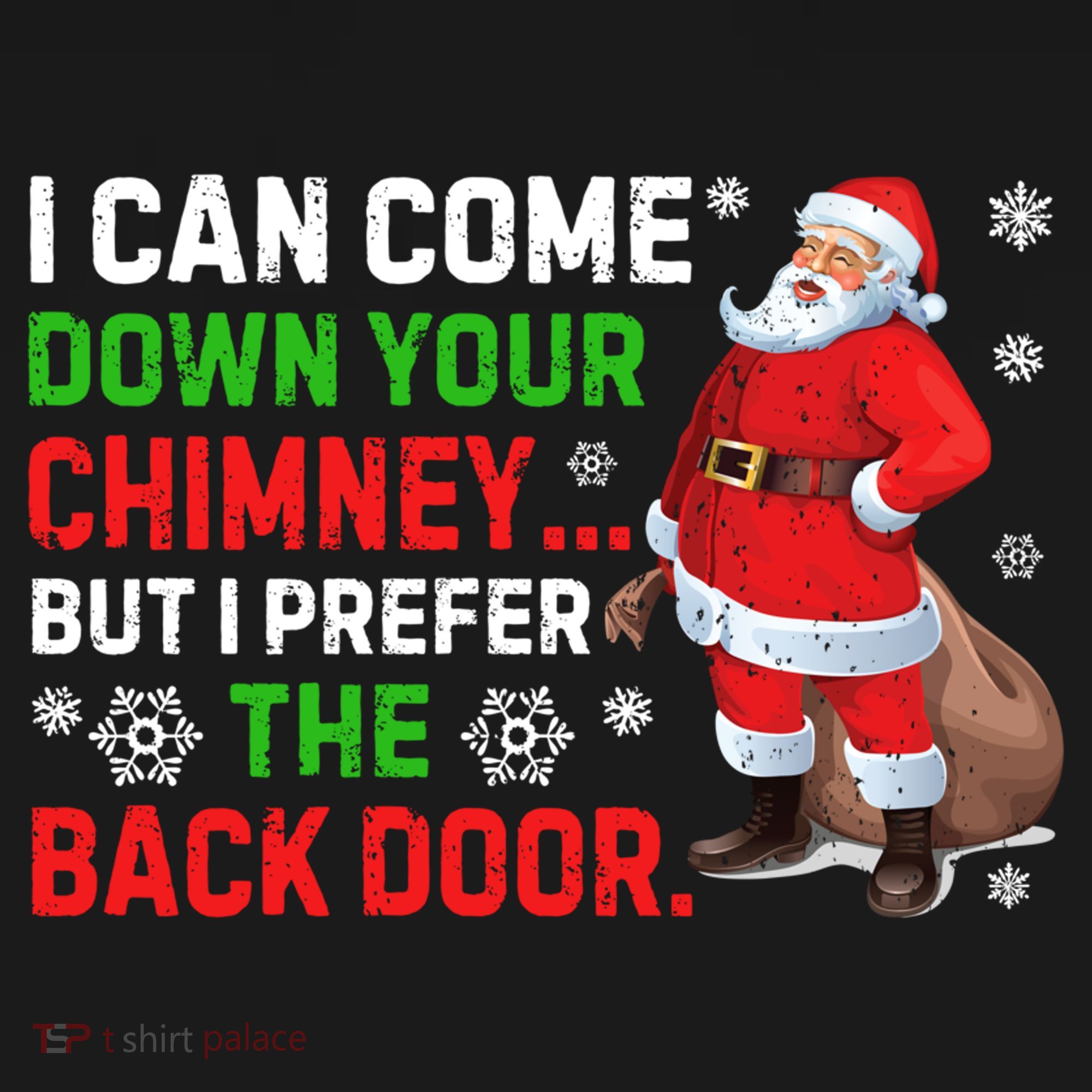 I Can Come Down Your Chimney Funny Santa Claus Christmas Great Gift Backpack