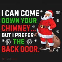 I Can Come Down Your Chimney Funny Santa Claus Christmas Great Gift Ornament thumb 1