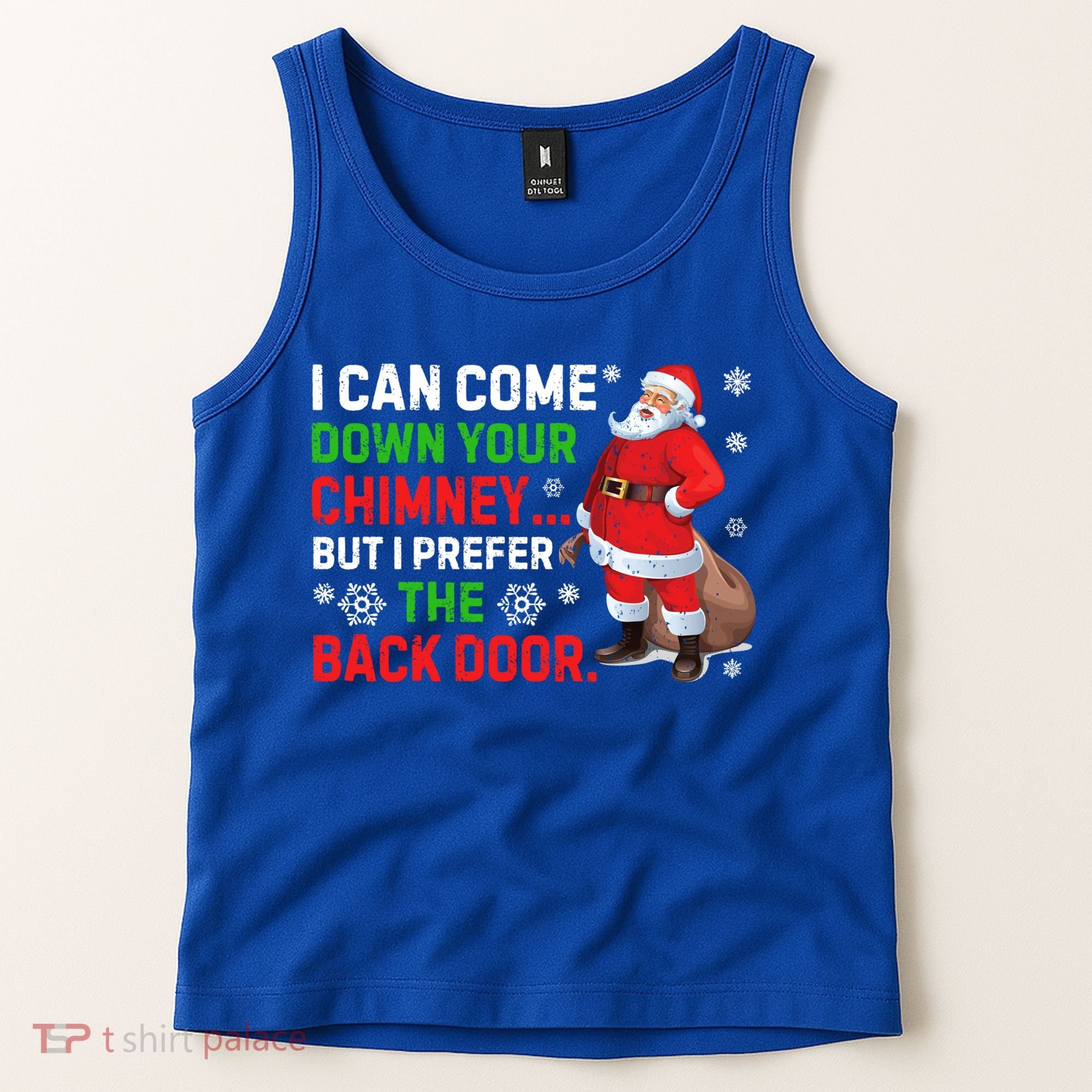 I Can Come Down Your Chimney Funny Santa Claus Christmas Great Gift Tank Top