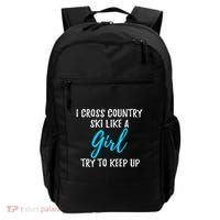 I Cross Country Ski Like A Great Gift Strong Gift Meaningful Gift Backpack thumb 0