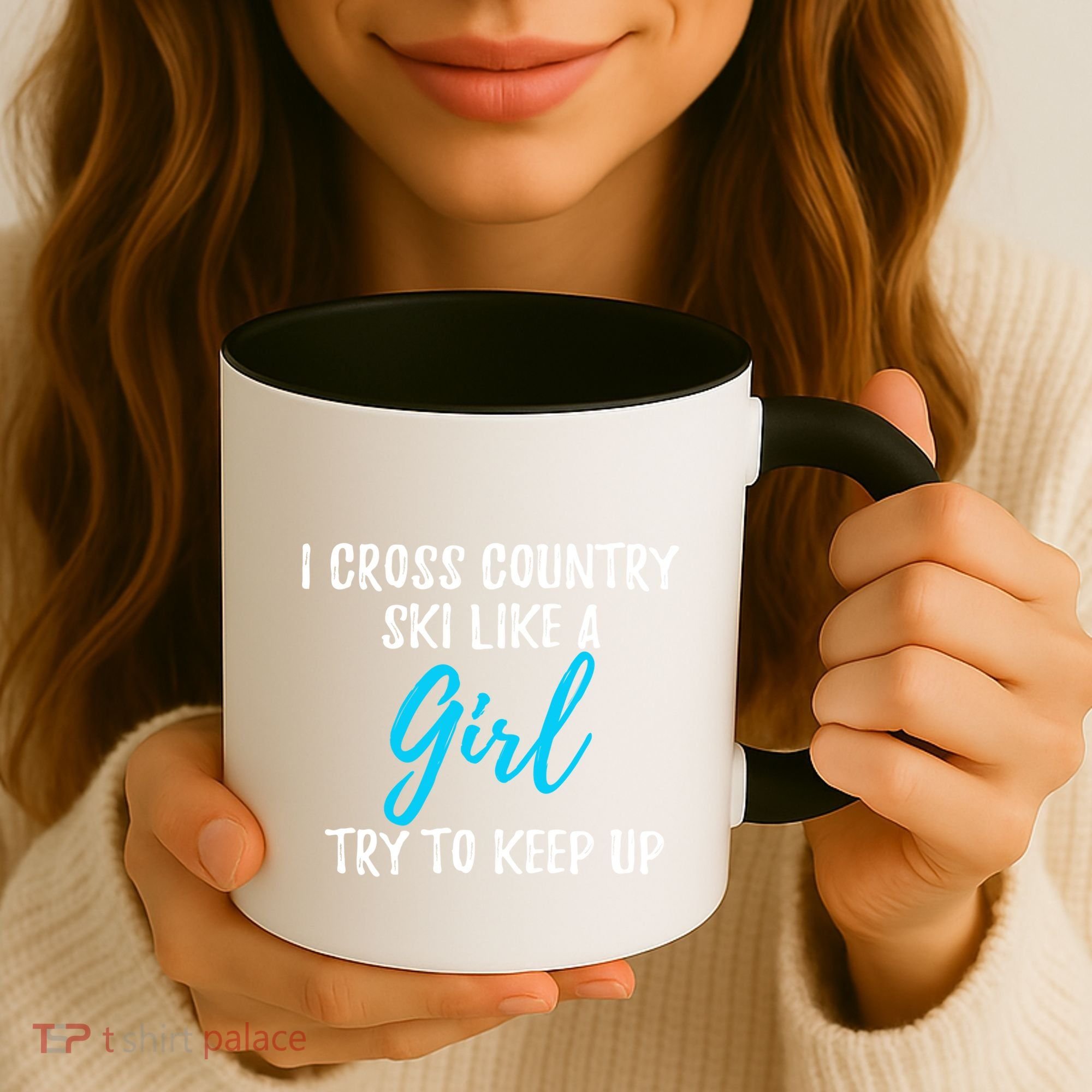 I Cross Country Ski Like A Great Gift Strong Gift Meaningful Gift Coffee Mug