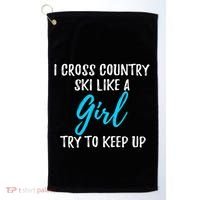 I Cross Country Ski Like A Great Gift Strong Gift Meaningful Gift Golf Towel thumb 0