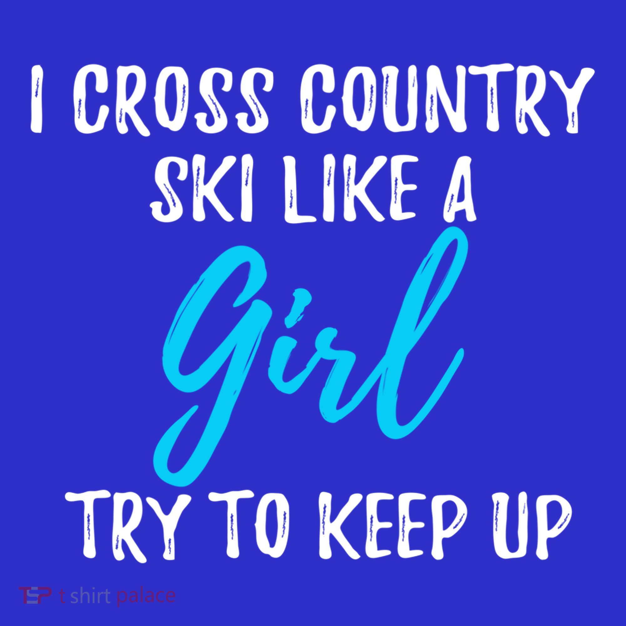 I Cross Country Ski Like A Great Gift Strong Gift Meaningful Gift Women's Tank Top