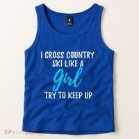 I Cross Country Ski Like A Great Gift Strong Gift Meaningful Gift Tank Top thumb 2