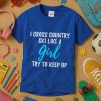 I Cross Country Ski Like A Great Gift Strong Gift Meaningful Gift Kids T-Shirt thumb 3