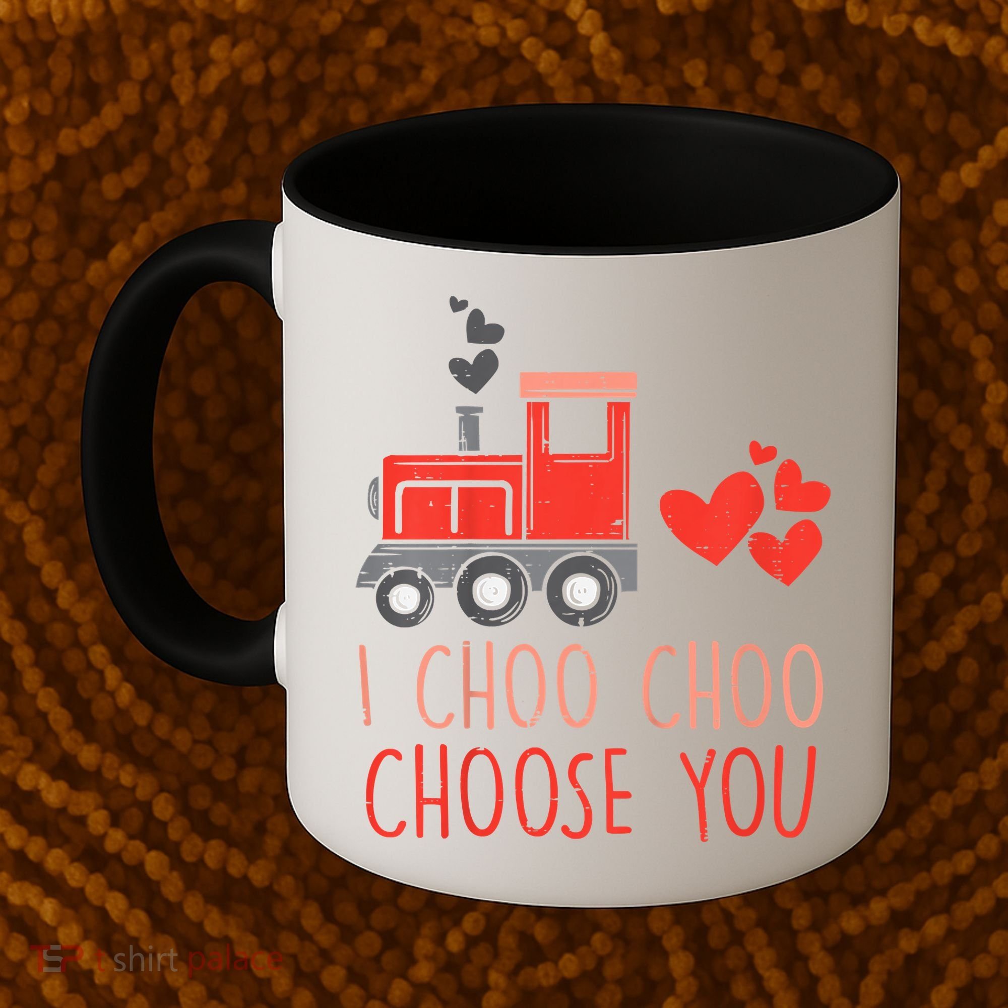 I Choo Choo Choose You Valentines Day Train Coffee Mug