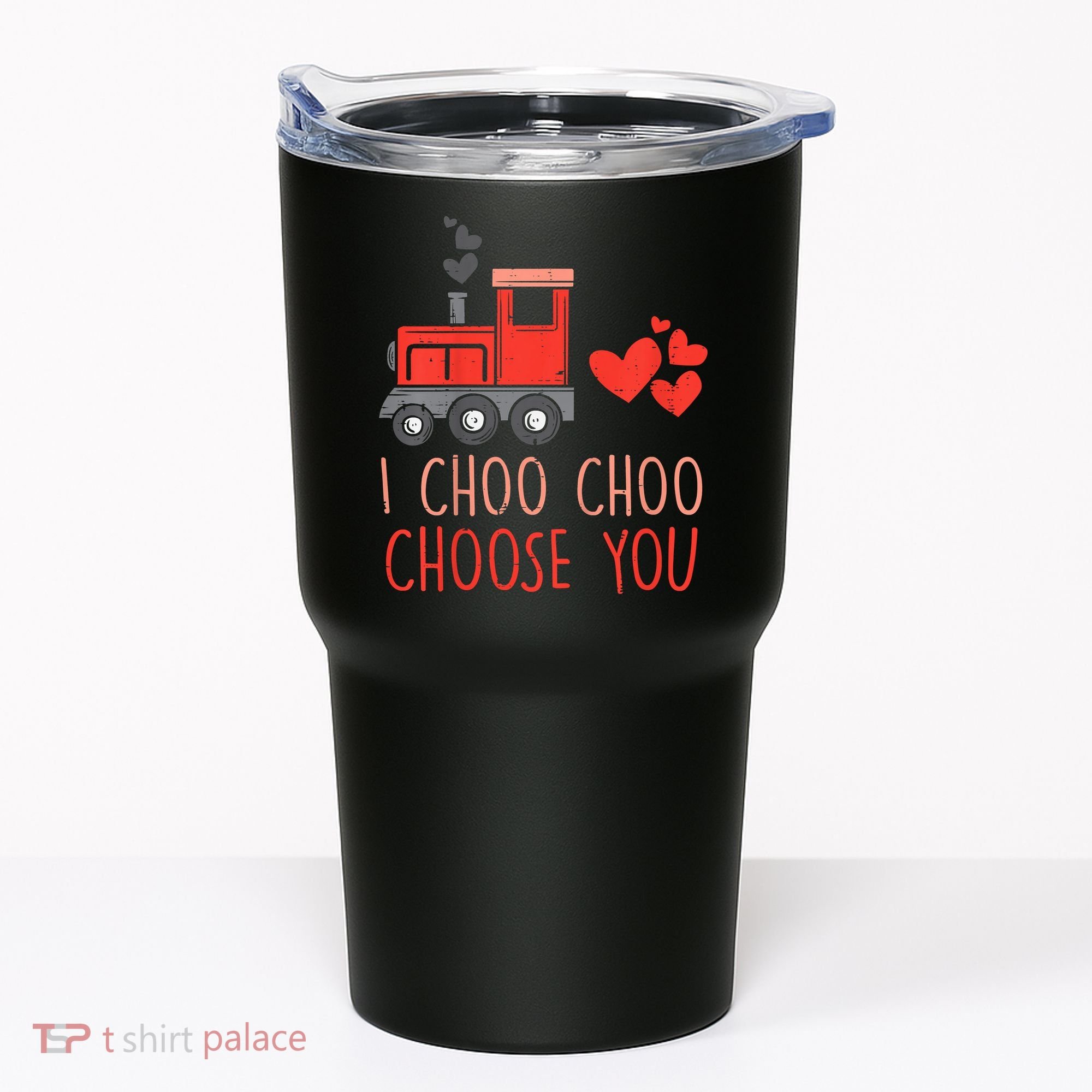 I Choo Choo Choose You Valentines Day Train Tumbler