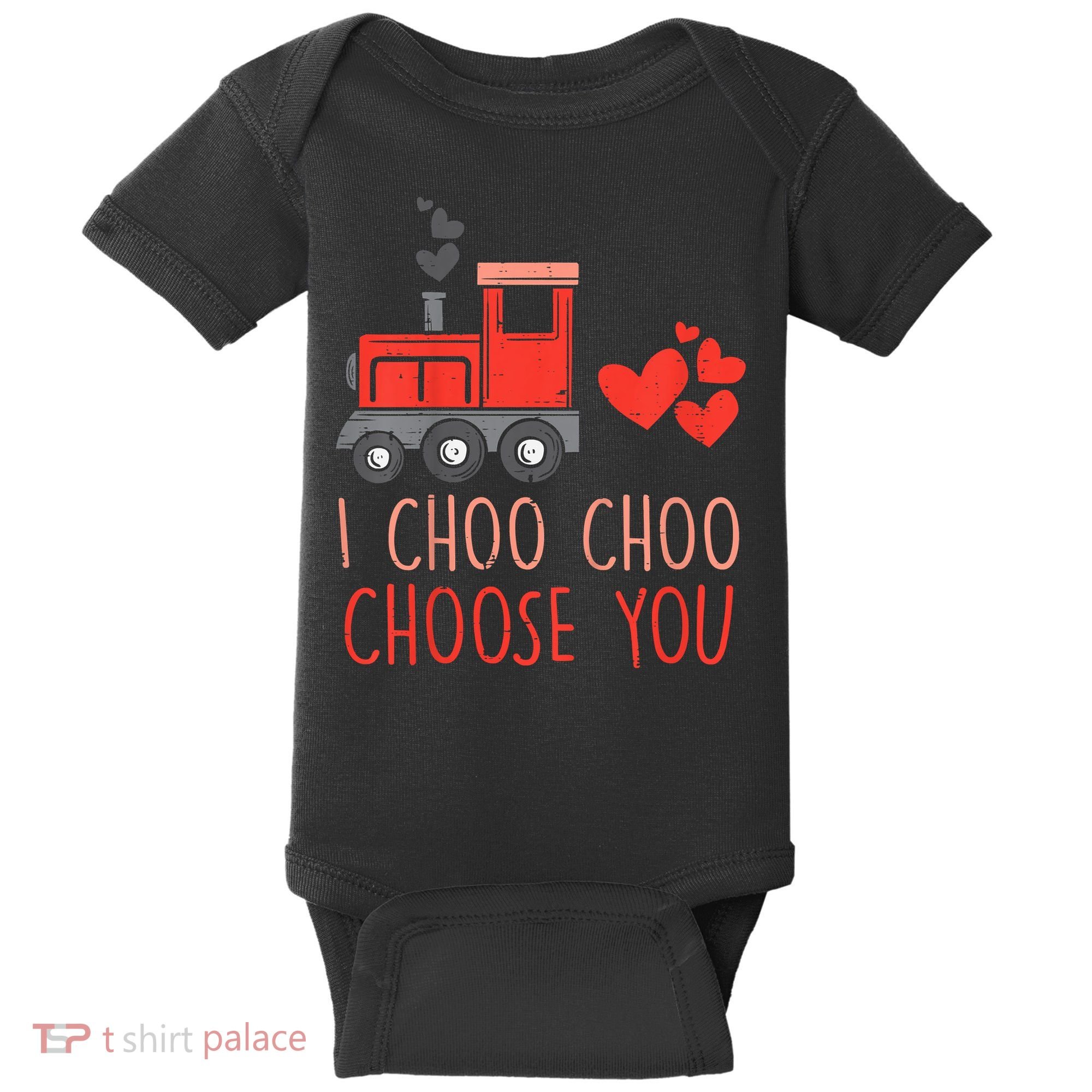I Choo Choo Choose You Valentines Day Train Baby Bodysuit