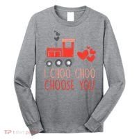 I Choo Choo Choose You Valentines Day Train Long Sleeve Shirt thumb 0