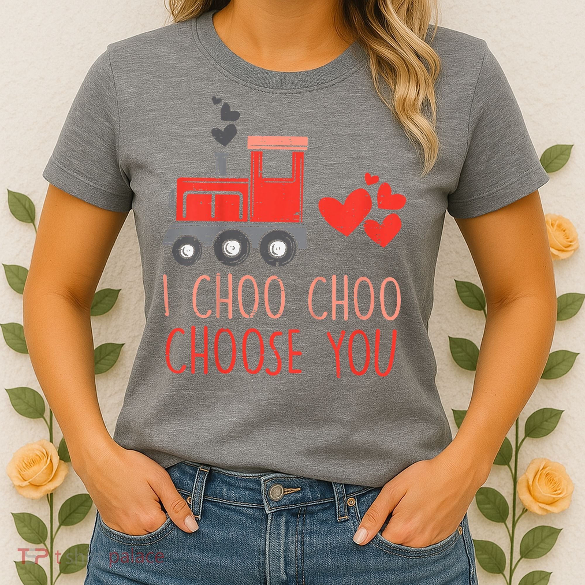 I Choo Choo Choose You Valentines Day Train Women's T-Shirt