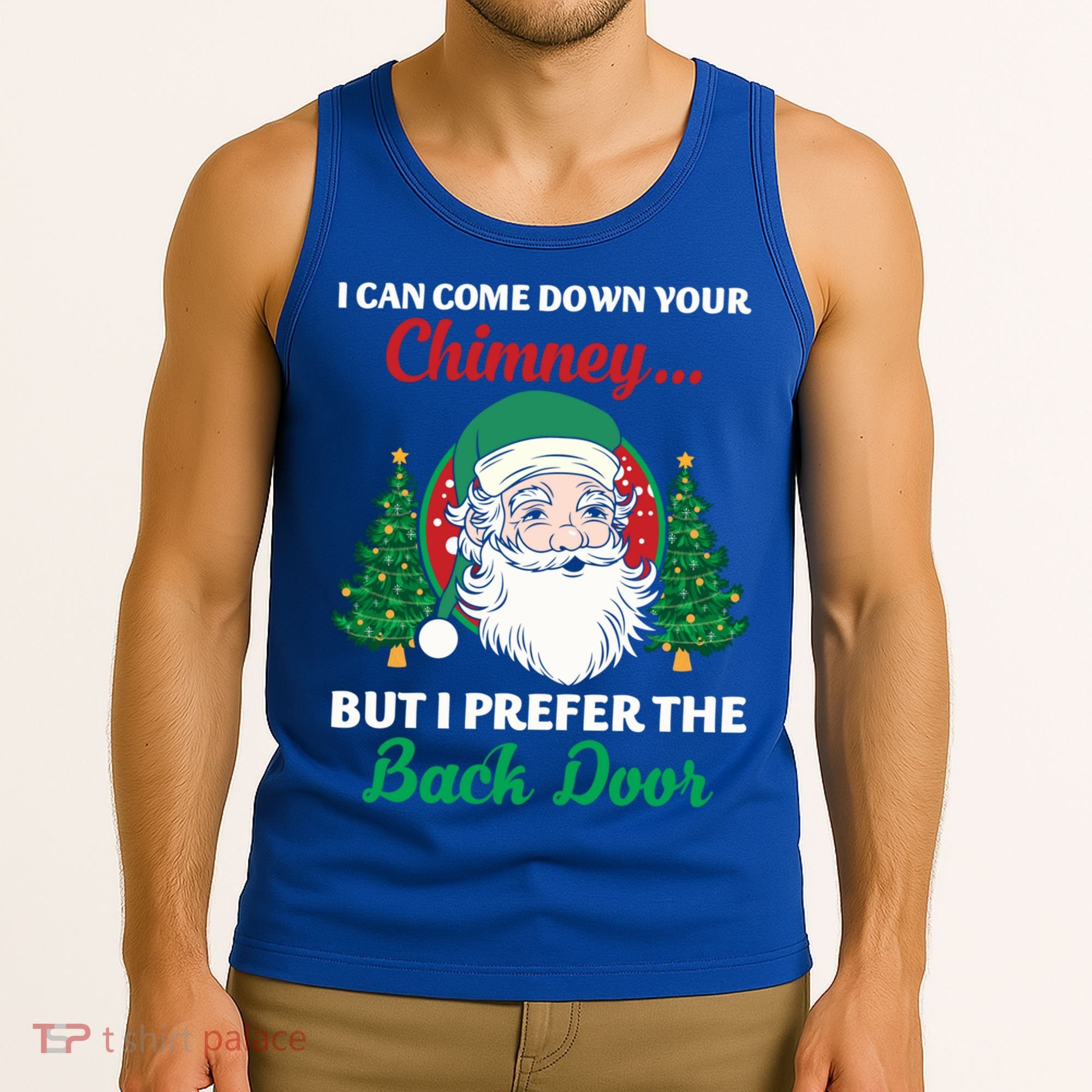 I Can Come Down Your Chimney Funny Dirty Santa Jokes Adult Cool Gift Tank Top