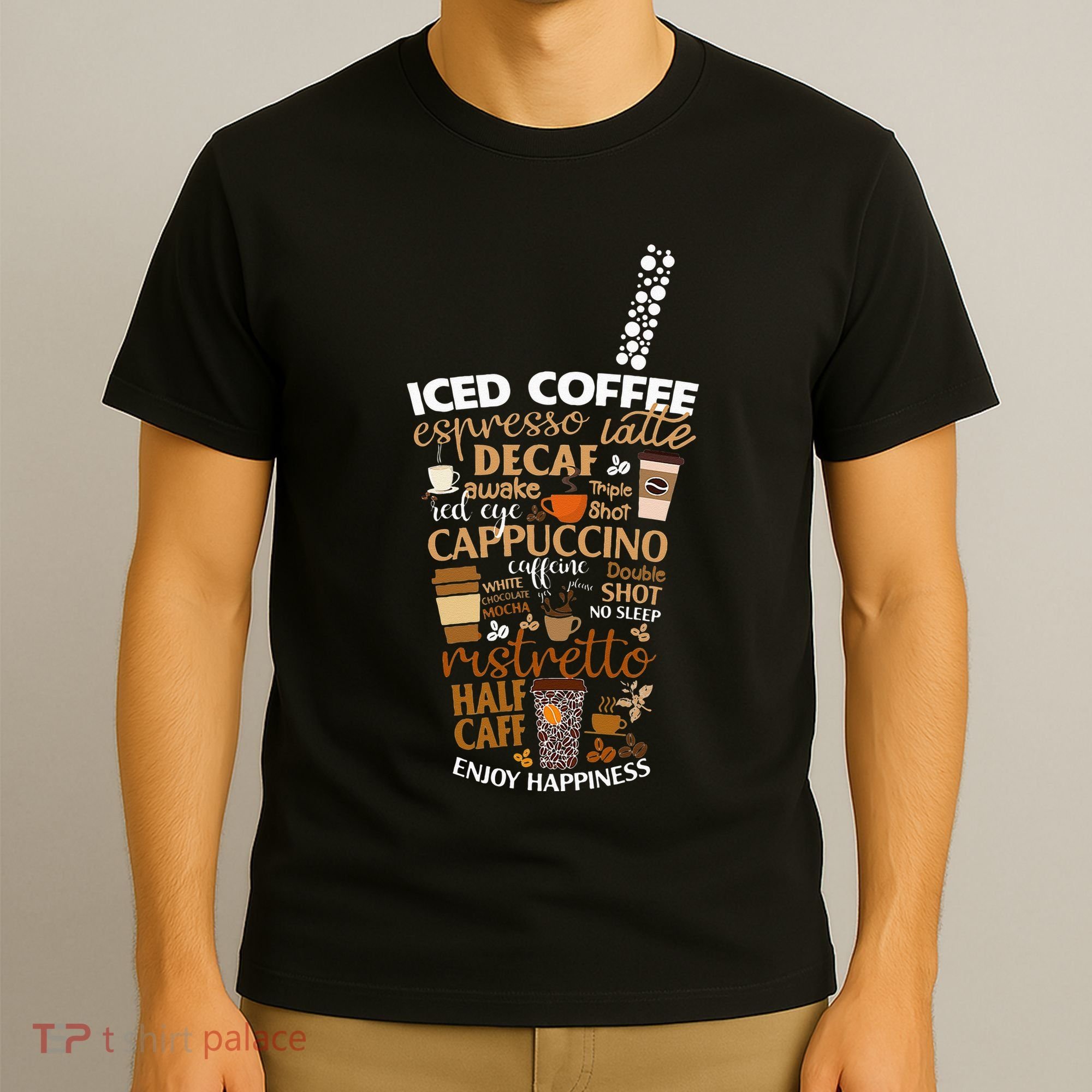 Iced Coffee Cup Coffee Lover But First Coffee Espresso Latte T-Shirt