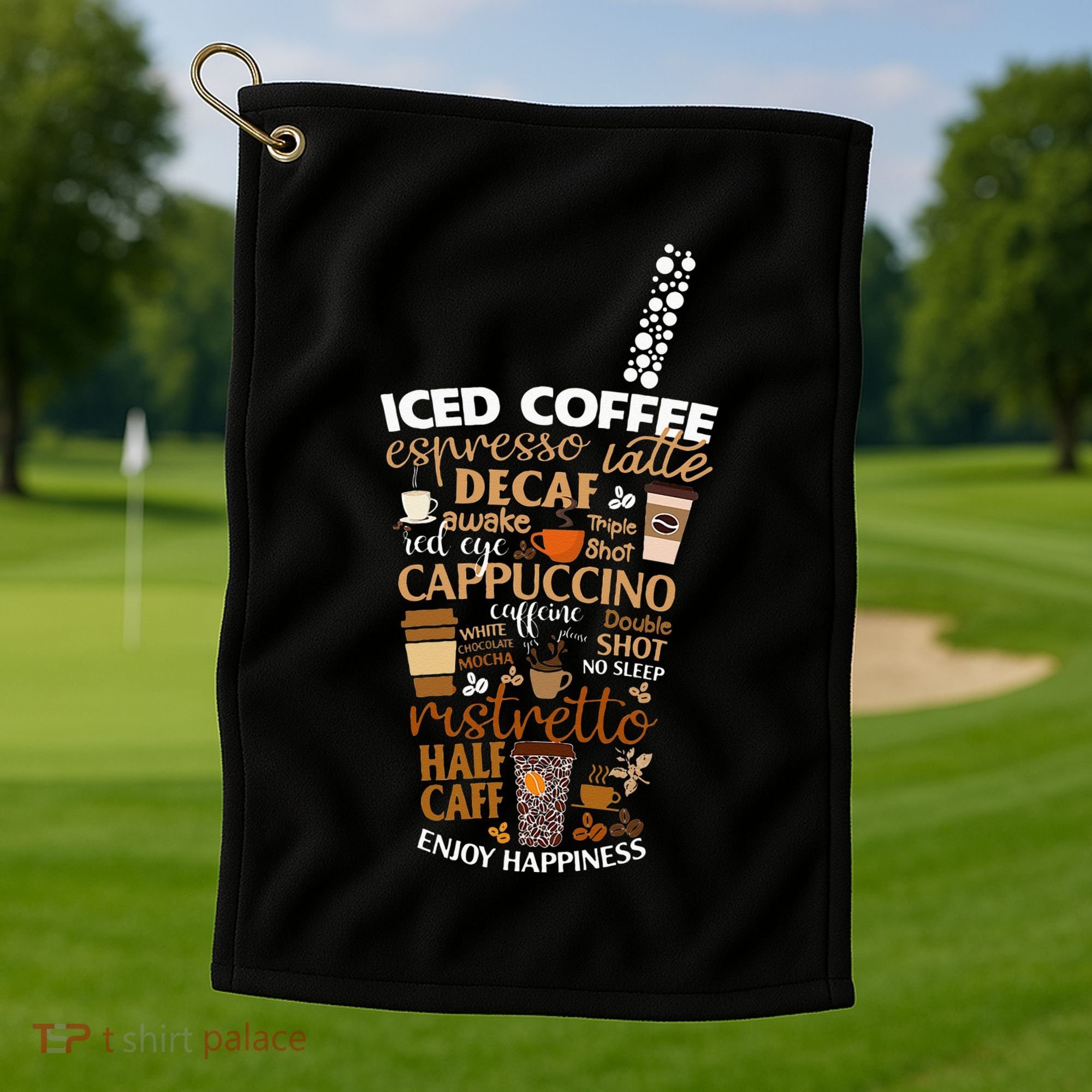 Iced Coffee Cup Coffee Lover But First Coffee Espresso Latte Golf Towel
