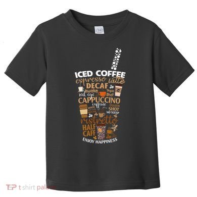 Iced Coffee Cup Coffee Lover But First Coffee Espresso Latte Toddler T-Shirt