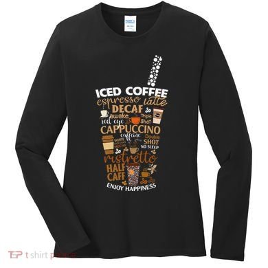 Iced Coffee Cup Coffee Lover But First Coffee Espresso Latte Women's Long Sleeve Shirt