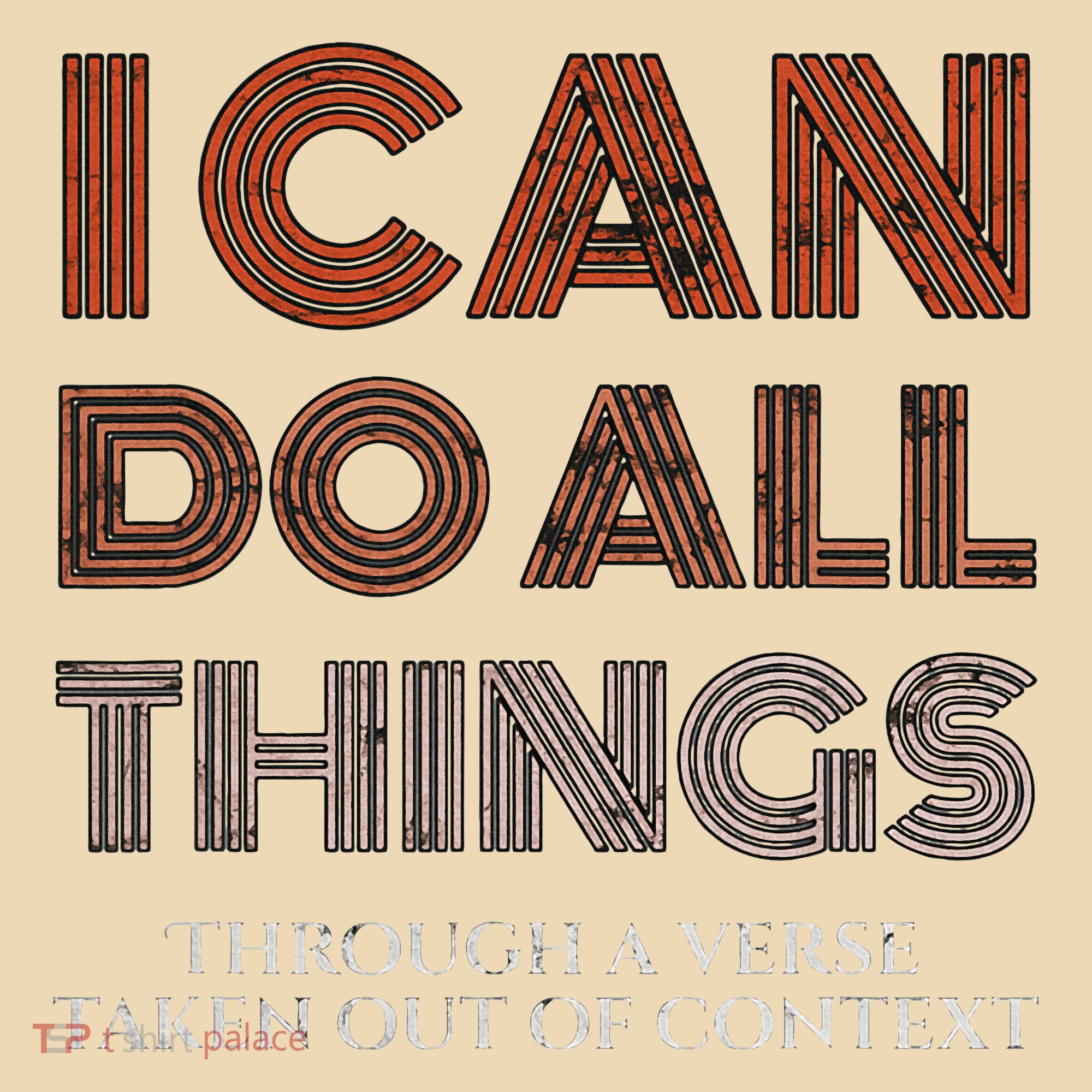 I Can Do All Things Through A Verse Taken Out Of Context Tote Bag