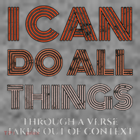 I Can Do All Things Through A Verse Taken Out Of Context Toddler Hoodie thumb 2