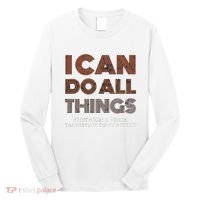 I Can Do All Things Through A Verse Taken Out Of Context Long Sleeve Shirt thumb 0