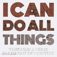 I Can Do All Things Through A Verse Taken Out Of Context Mousepad thumb 1