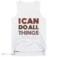 I Can Do All Things Through A Verse Taken Out Of Context Tank Top thumb 0