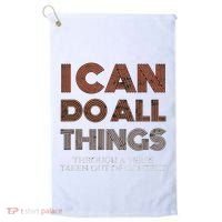 I Can Do All Things Through A Verse Taken Out Of Context Golf Towel thumb 0