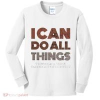I Can Do All Things Through A Verse Taken Out Of Context Kids Long Sleeve Shirt thumb 0