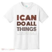 I Can Do All Things Through A Verse Taken Out Of Context Kids T-Shirt thumb 0