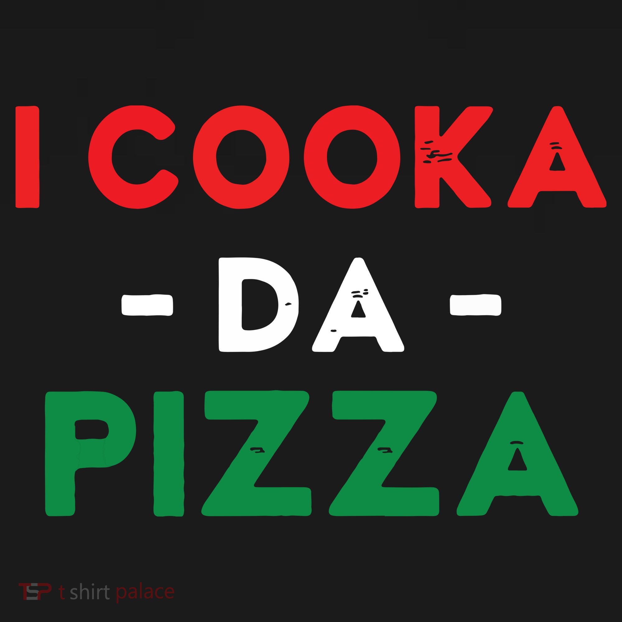 I Cooka Da Pizza Funny Italian Food Meme Italian Slang Cook Women's Tank Top