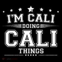 Im Cali Doing Cali Things T-Shirt thumb 7