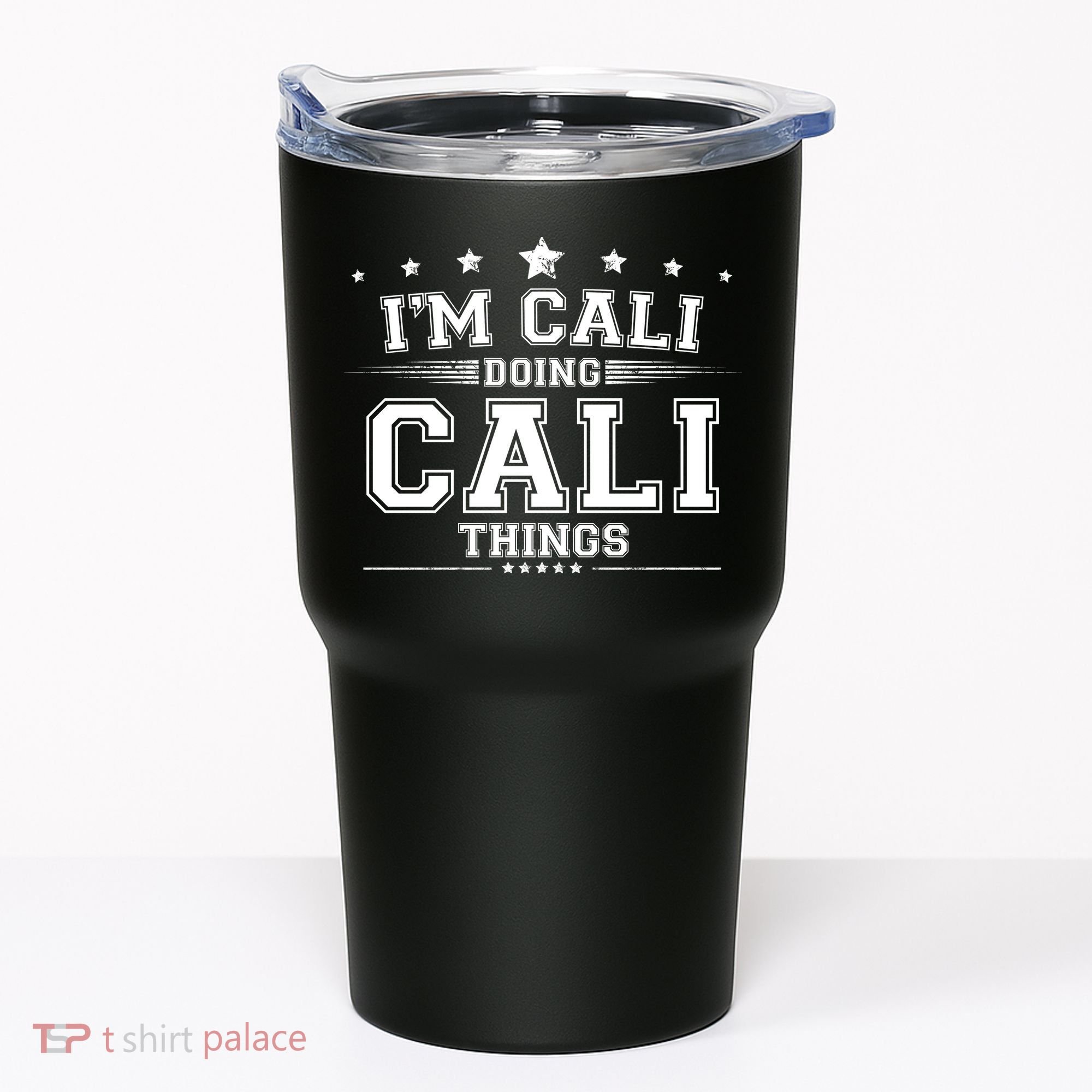 Im Cali Doing Cali Things Tumbler