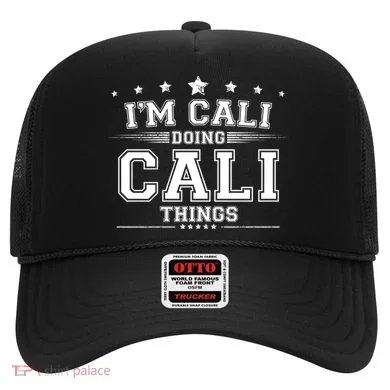 Im Cali Doing Cali Things Hat