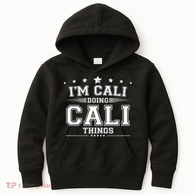 Im Cali Doing Cali Things Kids Hoodie