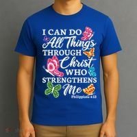 I Can Do All Things Through Christ Who Strengthens Me Bible Great Gift T-Shirt thumb 3
