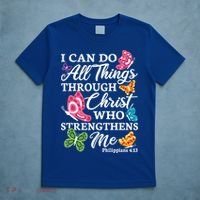 I Can Do All Things Through Christ Who Strengthens Me Bible Great Gift T-Shirt thumb 5