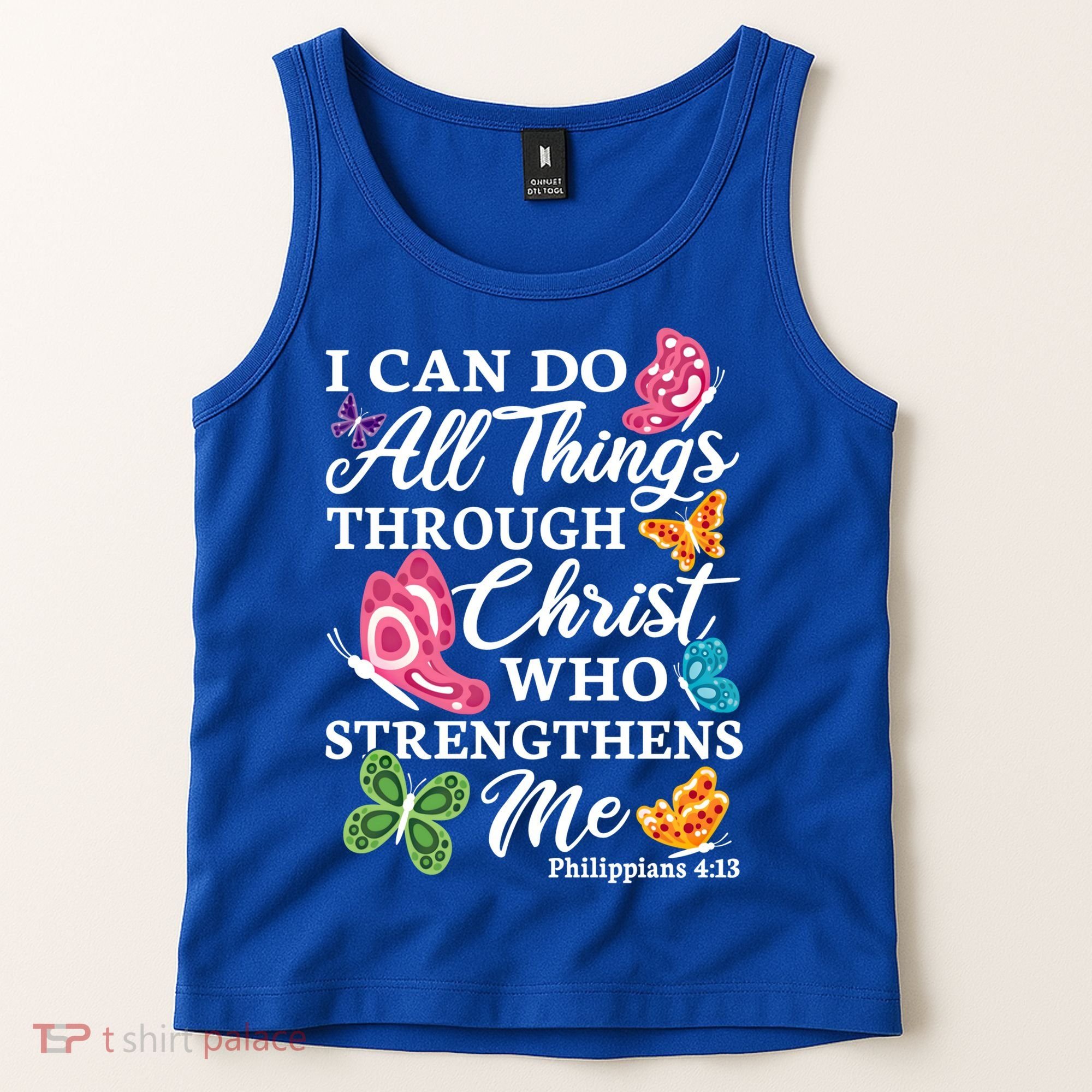 I Can Do All Things Through Christ Who Strengthens Me Bible Great Gift Tank Top