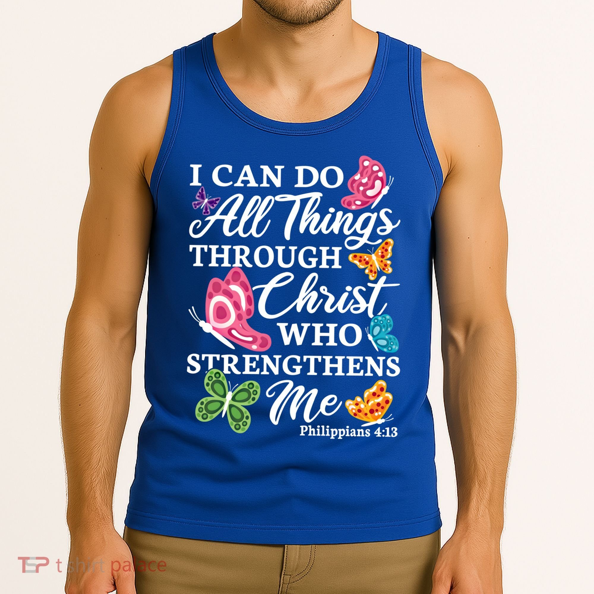 I Can Do All Things Through Christ Who Strengthens Me Bible Great Gift Tank Top