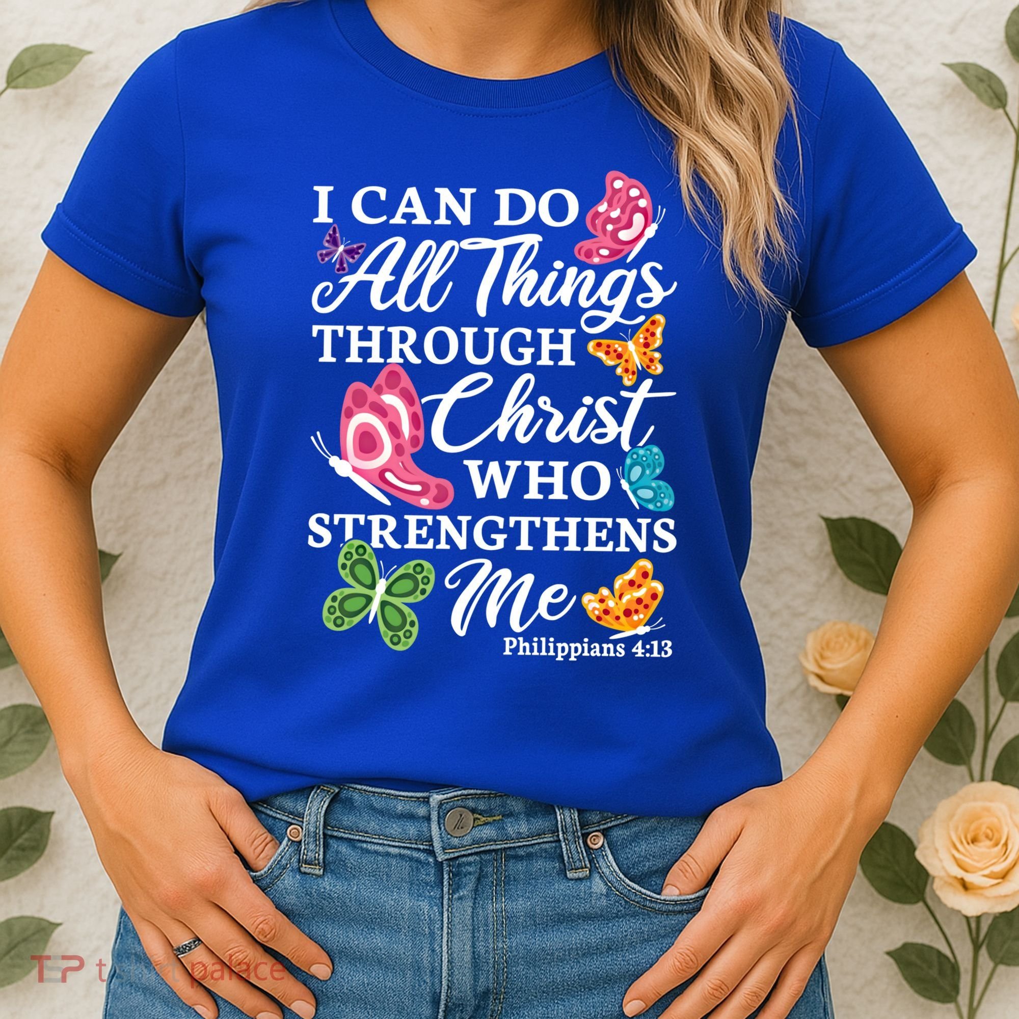 I Can Do All Things Through Christ Who Strengthens Me Bible Great Gift Women's T-Shirt