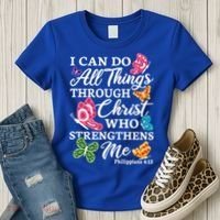 I Can Do All Things Through Christ Who Strengthens Me Bible Great Gift Women's T-Shirt thumb 3