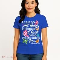 I Can Do All Things Through Christ Who Strengthens Me Bible Great Gift Women's T-Shirt thumb 4