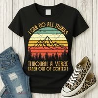 I Can Do All Things Through A Verse Taken Out Of Context Women's T-Shirt thumb 3
