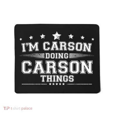 Im Carson Doing Carson Things Mousepad